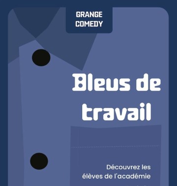 Bleus de travail Comedy Club