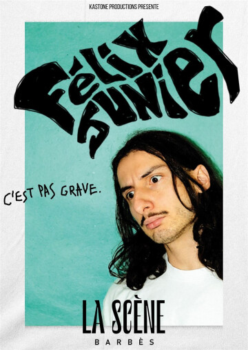 Félix Junier dans C'est pas grave