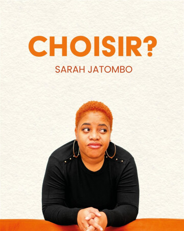 Sarah Jatombo dans Choisir ?