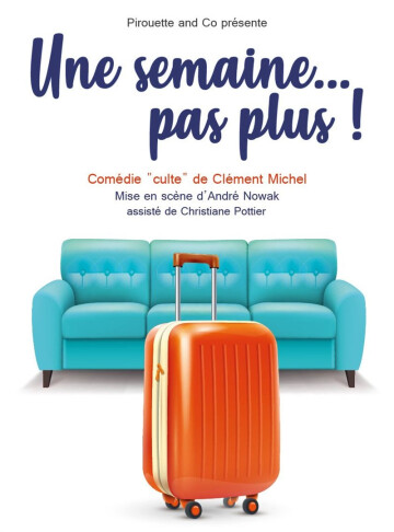 Une semaine pas plus
