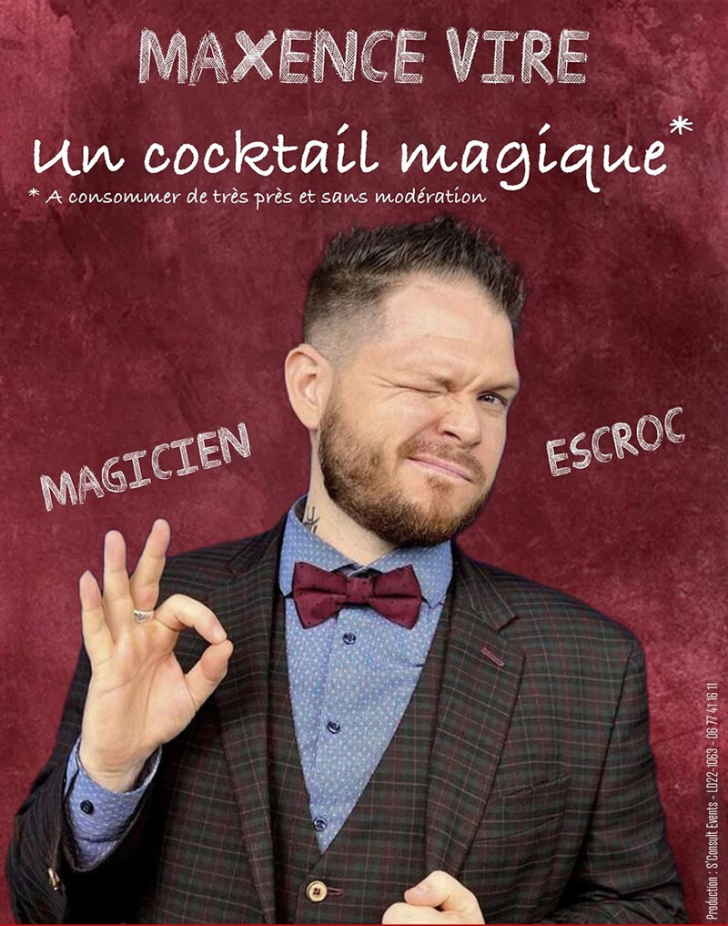 Maxence Vire dans Un Cocktail Magique