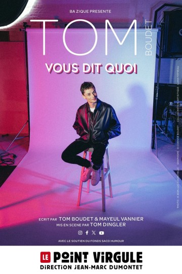 Tom Boudet vous dit quoi