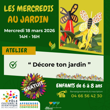 Les Mercredis du Pôle " Décore ton jardin "