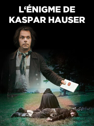 L'Énigme de Kaspar Hauser