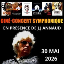 J.J Annaud Ciné-concert symphonique