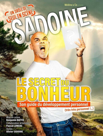 Olivier Sadoine dans Le secret du bonheur
