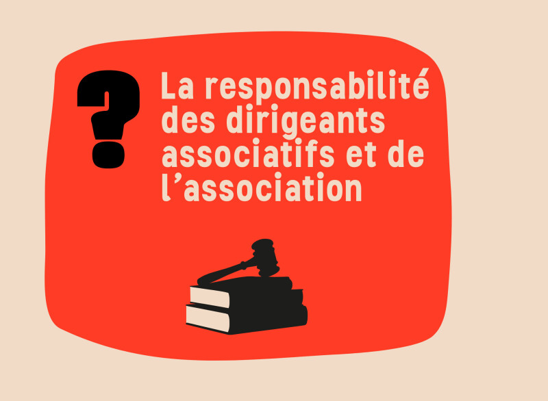 [FORMATION CCO] La responsabilité des dirigeants associatifs et de l’association
­