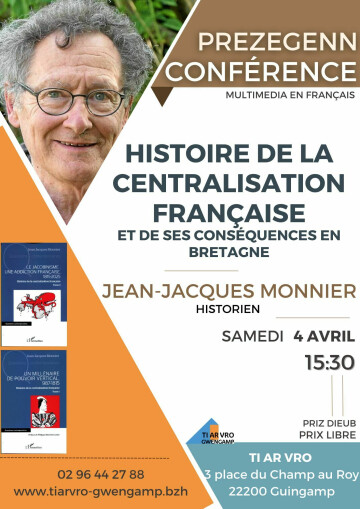 Conférence "Histoire de la centralisation française" - JJ Monnier