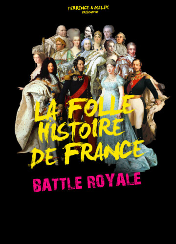 Battle royale, La folle histoire de France, 2