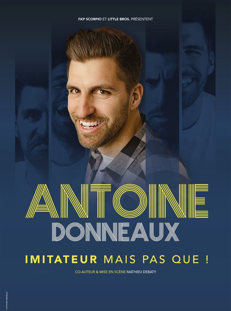 Antoine Donneaux dans Imitateur mais pas que !