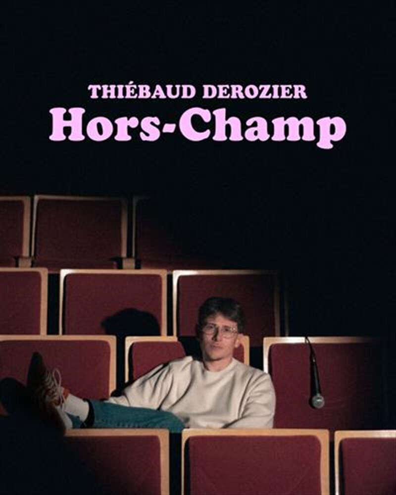 Thiébaud Derozier dans Hors-Champ