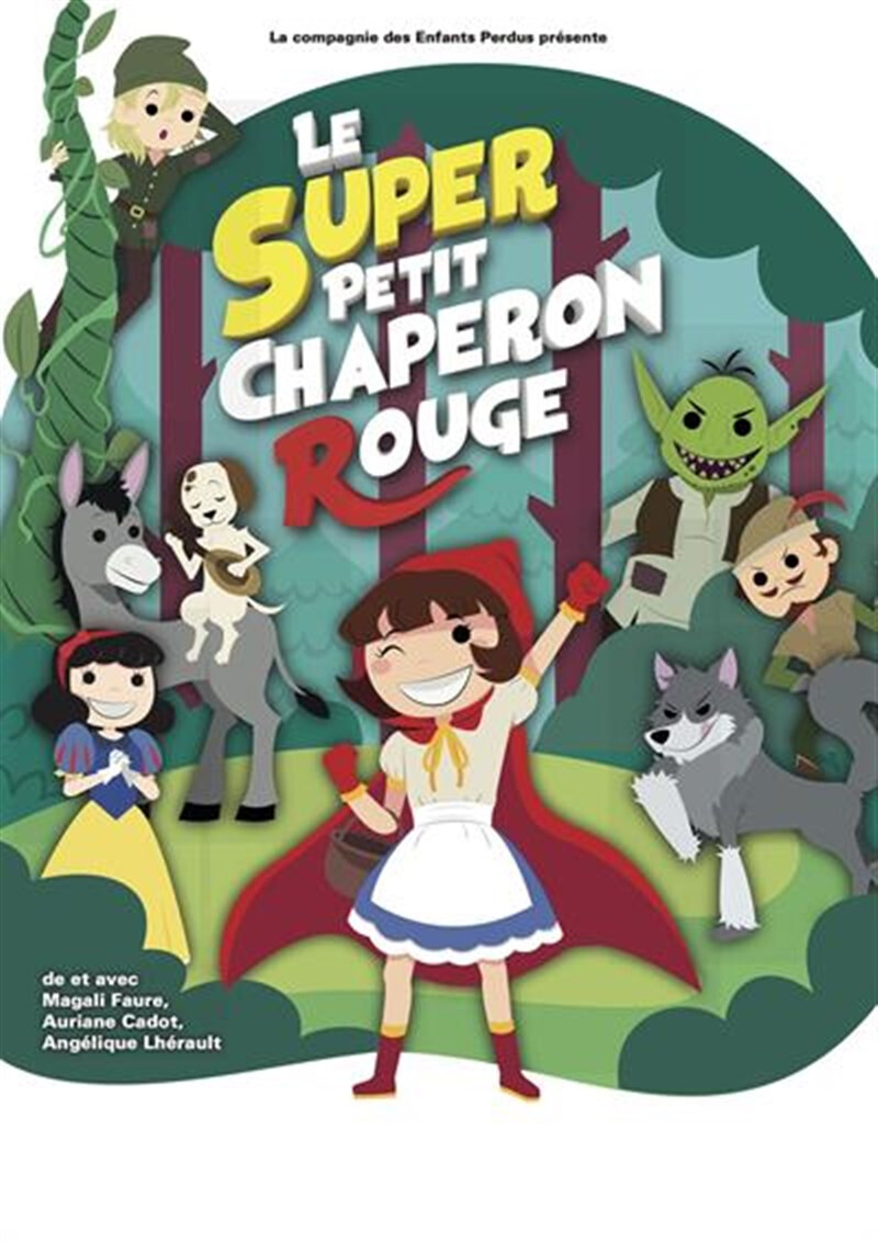 Le super Petit Chaperon Rouge
