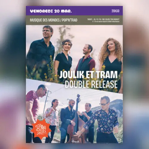 JOULIK et TRAM: double release