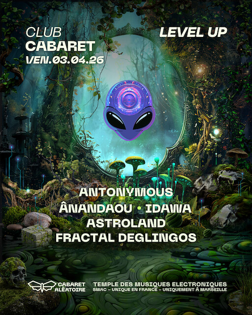 Club Cabaret X Level Up : Antonymous & Friends
