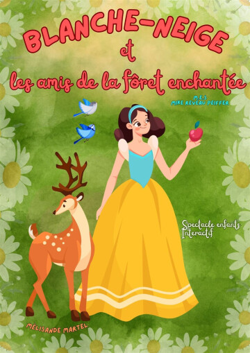 Blanche Neige et les amis de la forêt enchantée
