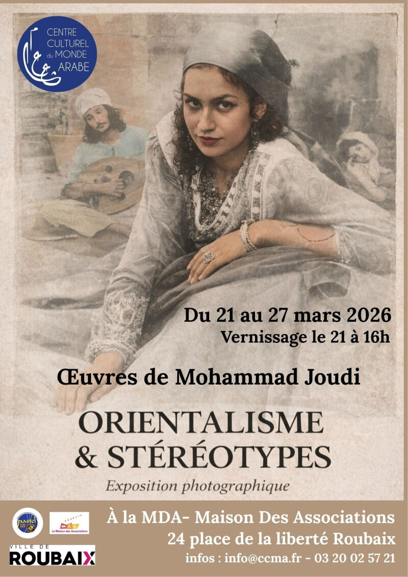 Exposition photographique "ORIENTALISME & STÉRÉOTYPES"