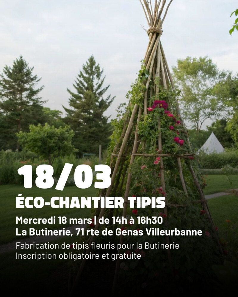 Éco-chantier à la Butinerie : création de tipi fleuris !