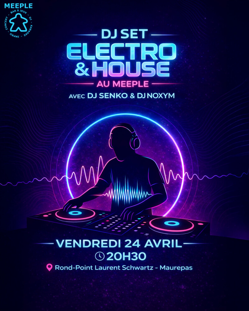 DJ Set Electro & House au Meeple