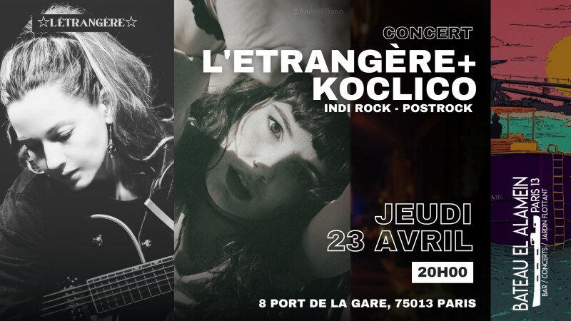JEU 23/04 : L'Etrangère + Koclico