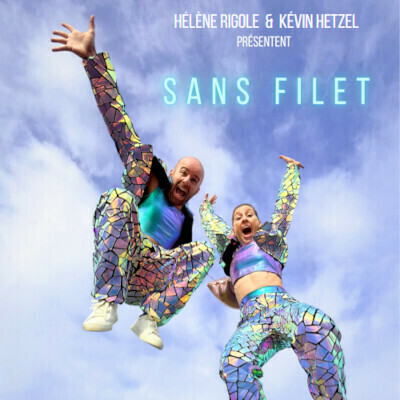 Hélène Rigole et Kevin Hetzel - Sans filet