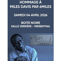 6miles : hommage a miles davis