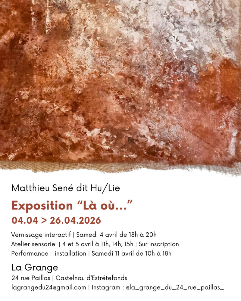 Exposition peinture : Là où la goutte caresse le grain de Matthieu Sené dit Hu/Lie