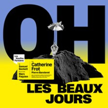 Oh les Beaux Jours ! - Théâtre des Bouffes Parisiens, Paris