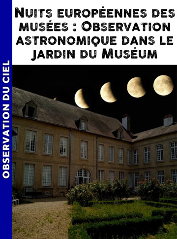 MORVAN - Nuit européenne des Musées : Observation astronomique dans le jardin du Muséum