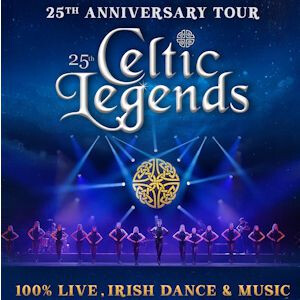 Celtic legends - 25th anniversary Tour