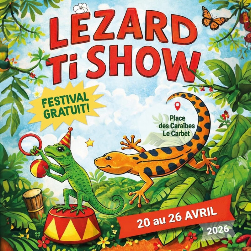 [Arts de rue (musique, danse, théâtre, cirque, ...)] FESTIVAL LÉZARD TI SHOW 15ᵉ édition