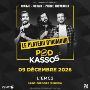 Podkassos, le plateau d'humour