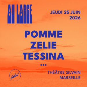 AU LARGE FESTIVAL - POMME + ZELIE + TESSINA