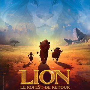 LION, LE ROI EST DE RETOUR