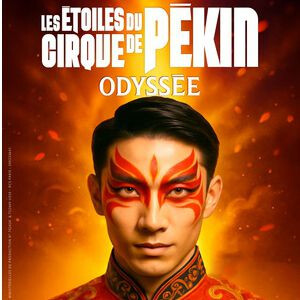 LES ETOILES DU CIRQUE DE PEKIN - ODYSSEE