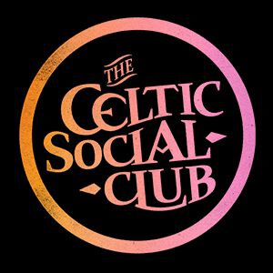 THE CELTIC SOCIAL CLUB