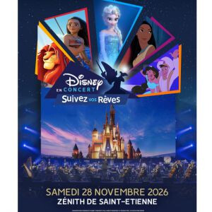 Disney en Concert - Suivez vos rêves