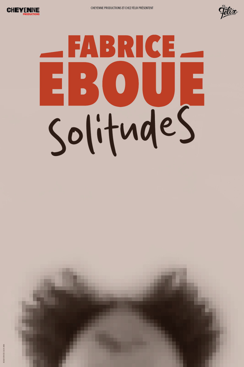 Fabrice Eboué "SolitudeS"