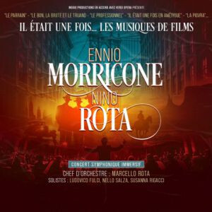 IL ETAIT UNE FOIS ... ENNIO MORRICONE ET NINO ROTA