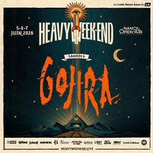 HEAVY WEEK-END : GOJIRA