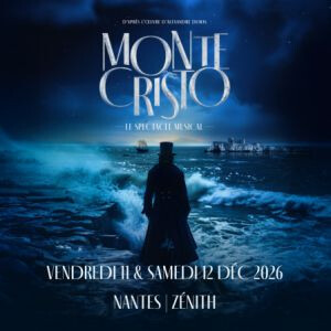 MONTE-CRISTO, LE SPECTACLE MUSICAL