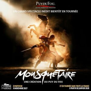 MOUSQUETAIRE, UNE CREATION DU PUY DU FOU