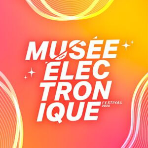 MUSEE ELECTRONIQUE 2026: PASS SAMEDI