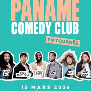 LE PANAME COMEDY CLUB EN TOURNEE