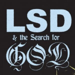 LSD and the Search for God - Paris - 7 Octobre 2026