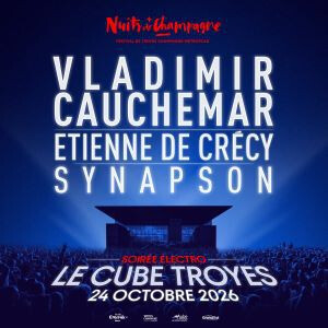 VLADIMIR CAUCHEMAR + ETIENNE DE CRÉCY + SYNAPSON