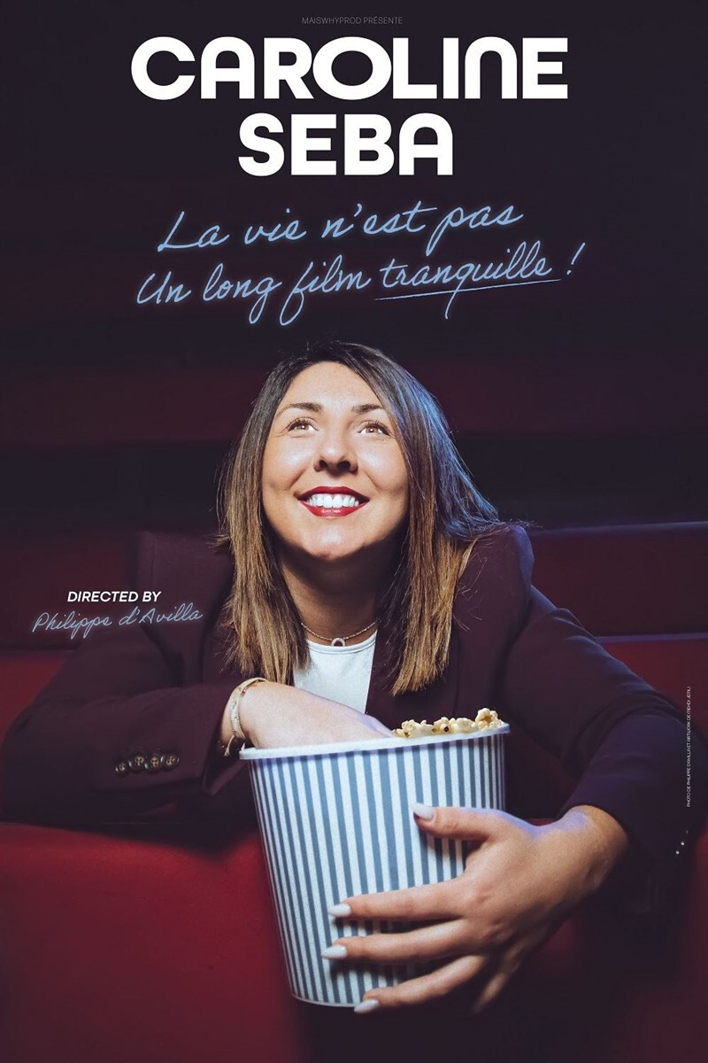 Caroline Seba dans La vie n'est pas un long film tranquille !
