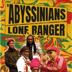 THE ABYSSINIANS + LONE RANGER