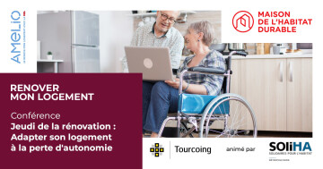 Les Jeudis de la Rénovation : adapter son logement à la perte d'autonomie