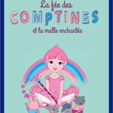 La Fée des Comptines et la Malle Enchanté - Théâtre La Boussole, Paris