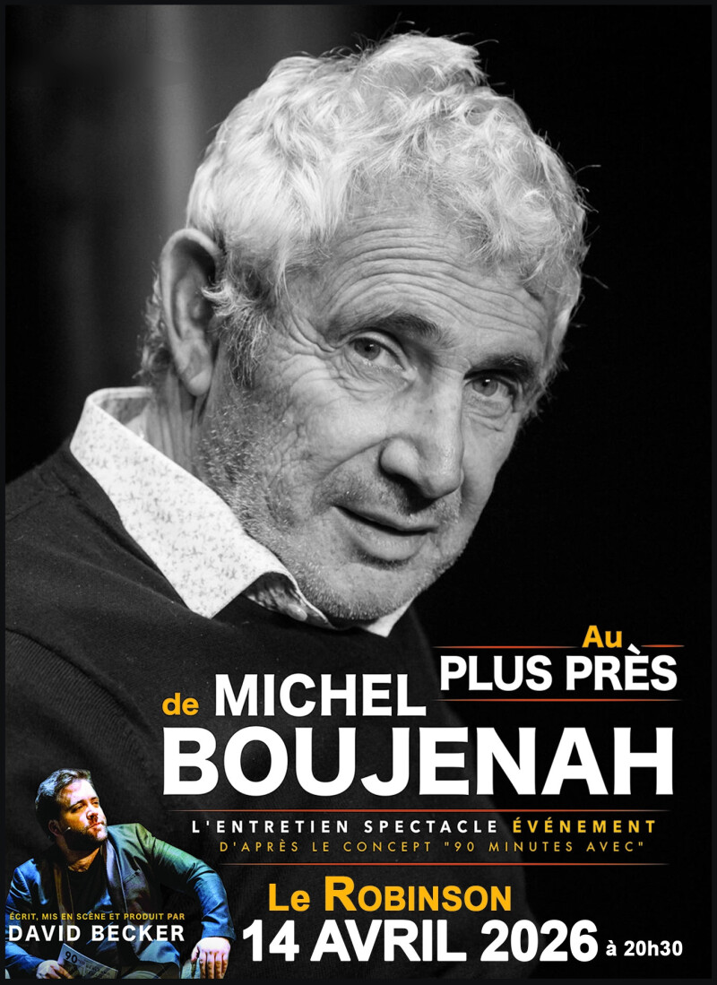 Spectacle - "Au plus près de Michel Boujenah"